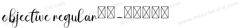 objective regular字体字体转换
